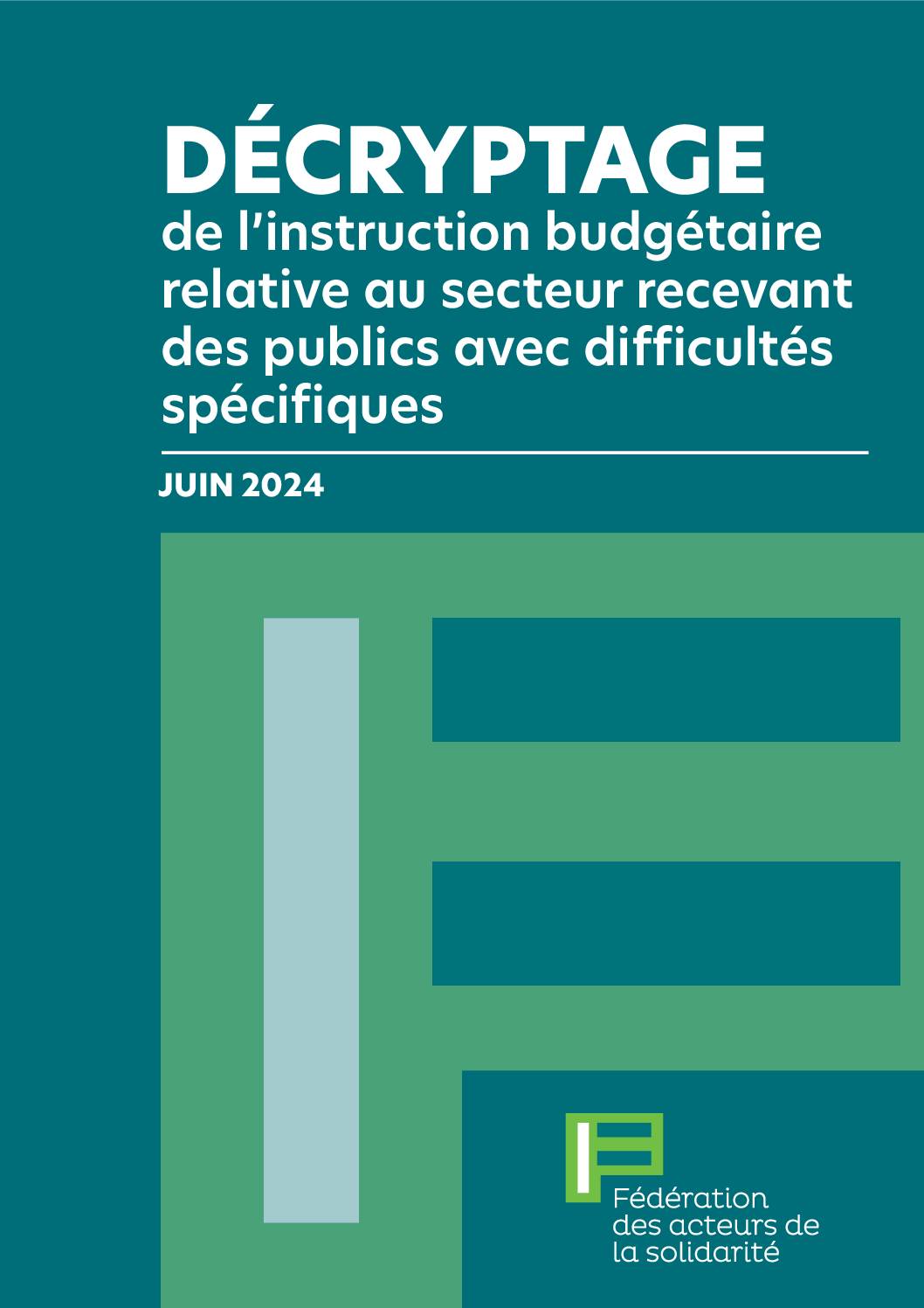 Décryptage de l'instruction budgétaire relative au secteur recevant des publics avec difficultés spécifiques