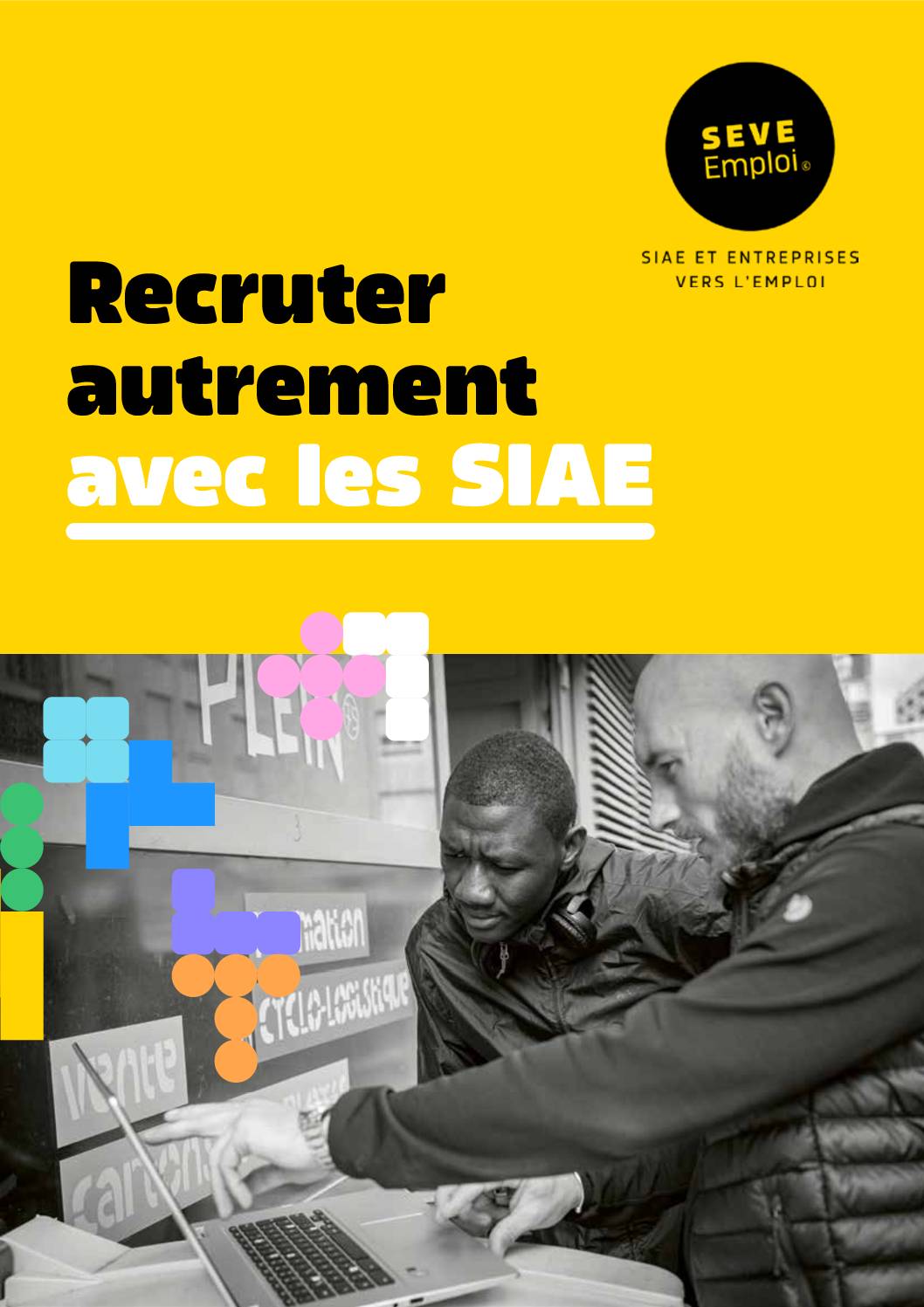 Recruter autrement avec les SIAE